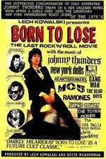 Watch Born to Lose The Last Rock and Roll Movie Viooz