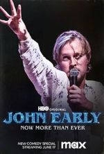Watch John Early: Now More Than Ever Viooz