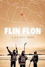 Watch Flin Flon: A Hockey Town Viooz