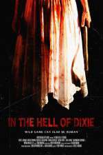 Watch In the Hell of Dixie Viooz