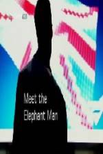 Watch Meet the Elephant Man Viooz