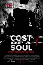 Watch Cost of a Soul Viooz