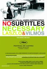 Watch No Subtitles Necessary: Laszlo & Vilmos Viooz