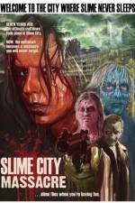 Watch Slime City Massacre Viooz