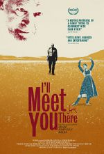 Watch I\'ll Meet You There Viooz