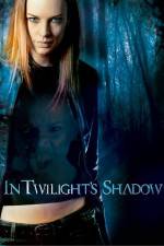Watch In Twilight's Shadow Viooz