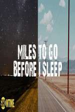 Watch Miles to Go Before I Sleep Viooz