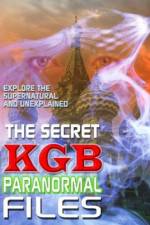 Watch The Secret KGB Paranormal Files Viooz