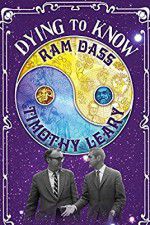 Watch Dying to Know: Ram Dass & Timothy Leary Viooz