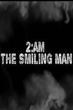 Watch 2AM: The Smiling Man Viooz