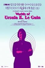 Watch Worlds of Ursula K. Le Guin Viooz