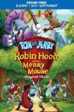 Watch Tom and Jerry Robin Hood and His Merry Mouse Viooz