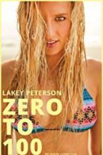 Watch Lakey Peterson: Zero to 100 Viooz