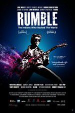 Watch Rumble The Indians Who Rocked The World Viooz