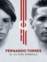 Watch Fernando Torres: El ltimo Smbolo Viooz