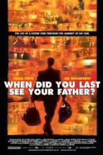 Watch And When Did You Last See Your Father? Viooz