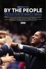 Watch By the People: The Election of Barack Obama Viooz