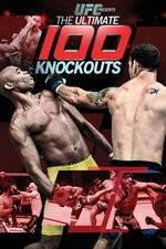 Watch UFC Presents: Ultimate 100 Knockouts Viooz