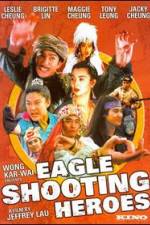 Watch The Eagle Shooting Heroes Viooz