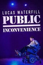 Watch Lucas Waterfill: Public Inconvenience (TV Special 2023) Viooz