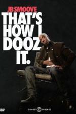 Watch Jb Smoove: That's How I Dooz It Viooz