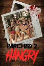 Watch Parched 2: Hangry Viooz