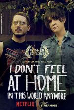 Watch I Don\'t Feel at Home in This World Anymore. Viooz