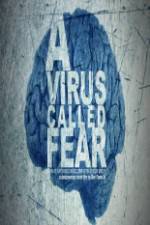 Watch A Virus Called Fear Viooz
