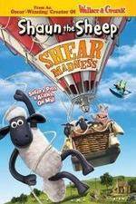 Watch Shaun the Sheep - Shear Madness Viooz