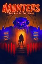 Watch Haunters: The Art of the Scare Viooz