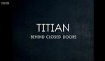 Watch Titian - Behind Closed Doors Viooz