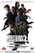 Watch Bayside Shakedown 2 Viooz