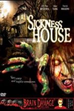 Watch Sickness House Viooz
