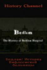 Watch Bedlam: The History of Bethlem Hospital Viooz