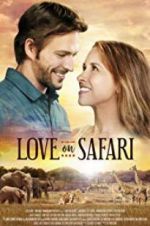 Watch Love on Safari Viooz