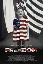 Watch The Girl Who Wore Freedom Viooz