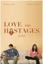 Watch Love and Hostages Viooz