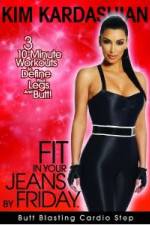 Watch Kim Kardashian: Fit In Your Jeans by Friday: Butt Blasting Cardio Step Viooz