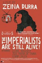 Watch The Imperialists Are Still Alive! Viooz