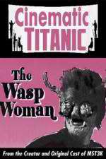 Watch Cinematic Titanic The Wasp Woman Viooz