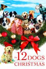 Watch The 12 Dogs of Christmas Viooz