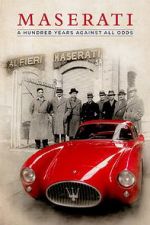Watch Maserati: A Hundred Years Against All Odds Viooz