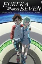 Watch Psalms of Planets Eureka Seven: Good Night, Sleep Tight, Young Lovers Viooz