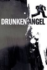 Watch Drunken Angel Viooz