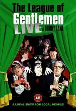 Watch The League of Gentlemen: Live at Drury Lane Viooz