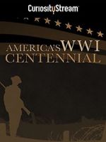Watch America\'s World War I Centennial (TV Short 2017) Viooz