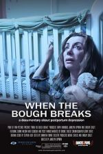 Watch When the Bough Breaks: A Documentary About Postpartum Depression Viooz