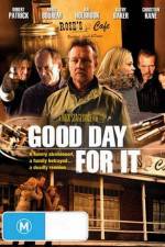 Watch Good Day for It Viooz