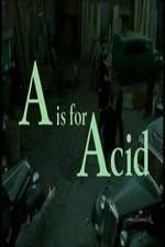 Watch A Is for Acid Viooz