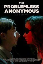 Watch The Problemless Anonymous Viooz